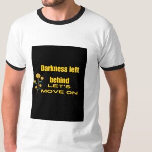 "Darkness Left Behind - Move On" T-shirt