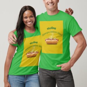 Sizzling! Wanna Have a Bite?" T-shirt!